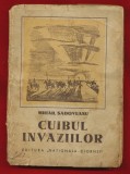 &quot;Cuibul invaziilor&quot; - Mihail Sadoveanu, Editura &quot;Naţionala - Ciornei&quot;.