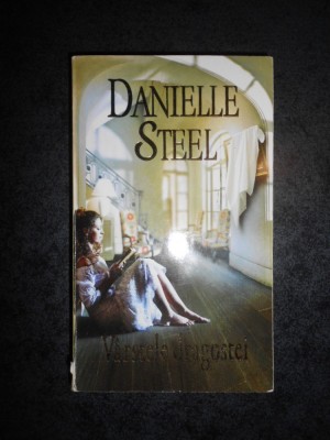 DANIELLE STEEL - VARSTELE DRAGOSTEI foto