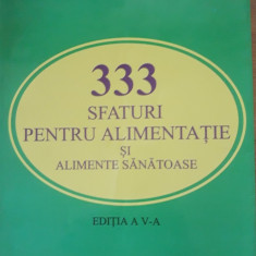 333 sfaturi pentru alimentație și alimente sănătoase - Floarea Damaschin