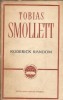 Roderick Random - Tobias Smollett Roman Literatura Clasica Editura de Stat 1965 Coperta Cartonata