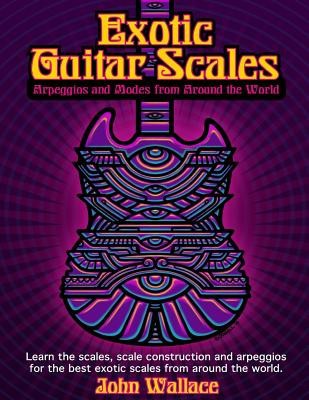 Exotic Guitar Scales: Arpeggios and Modes from Around the World foto