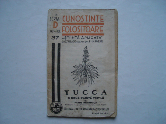 Yucca o noua planta textila - Franz Brandrup (1939)