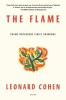 The Flame: Poems Notebooks Lyrics Drawings, 2016