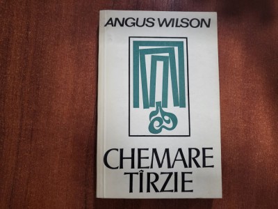 Chemare tarzie de Angus Wilson foto