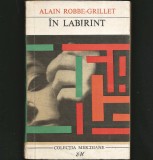 &Icirc;N LABIRINT, ALAIN ROBBE-GRILLET - COLECȚIA MERIDIANE