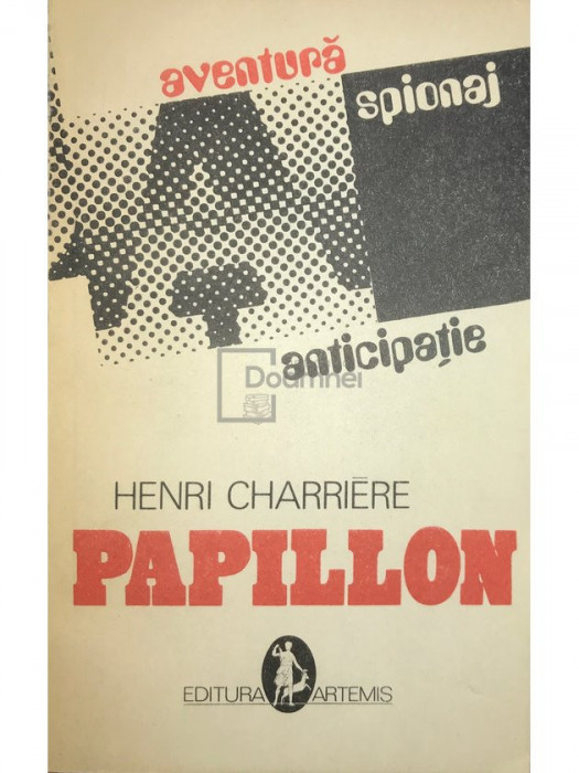 Henri Charriere - Papillon (editia 1991)