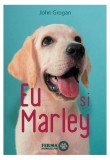 Eu și Marley - Hardcover - John Grogan - Art
