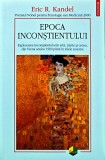 Cumpara ieftin Epoca inconstientului Eric Kandel carte editura Polirom 2023 555 pagini coperta brosata psihologie