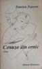 Cenușa din Ornic - Dumitru Popescu, Roman, Editura Eminescu 1988, Beletristica, Carte in Romana, 365 pagini