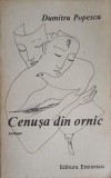 Cenușa din Ornic - Dumitru Popescu, Roman, Editura Eminescu 1988, Beletristica, Carte in Romana, 365 pagini