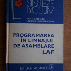 Dan N. Dobrescu - Programarea in limbajul de asamblare LAF