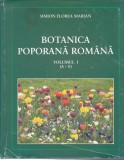 AS - SIMION FLOREA MARIAN - BOTANICA POPORANĂ ROM&Acirc;NĂ - VOLUMUL I (A-F)