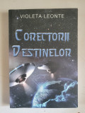 Violeta Leonte - Corectorii destinelor - dedicatie