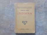 George Sand - Indiana (Roman), Ediție Interbelică, Editura Cugetarea, 1930