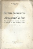 C9379N Pentru pomenirea lui Alexandru cel Bun, Iașii &icirc;n legătură cu aducerea moaștelor sf Ioan cel Nou dela Suceava la 1402, 1934, Bobulescu