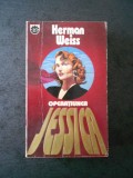 HERMAN WEISS - OPERATIUNEA JESSICA