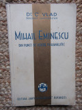Dr. C. VLAD - MIHAIL EMINESCU , DIN PUNCT DE VEDERE PSIHANALITIC , 1932