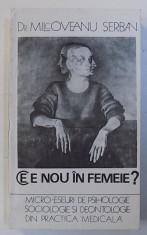 CE E NOU IN FEMEIE ? - MICRO - ESEURI de MILCOVEANU SERBAN , 1995 foto