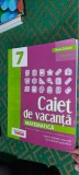 Cumpara ieftin MATEMATICA CAIET DE VACANTA CLASA A VII A , MARIA ZAHARIA EDITURA PARALELA 45 ., Clasa 7