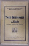 VIATA BISERICEASCA IN OLTENIA, ANUARUL MITROPOLIEI OLTENIEI - CRAIOVA, 1941