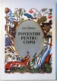 POVESTIRI PENTRU COPII de LEV TOLSTOI, ILUSTRATII de MIHAIL ROMADIN , 1992