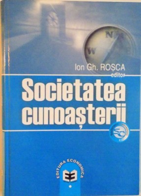SOCIETATEA CUNOASTERII de GH. ROSCA, 2006 foto