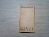 POETICA MUZICALA - Igor Stravinski - Editura Muzicala, 1967, 117 p.