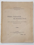PRIMA EXPOZITIE RETROSPECTIVA DE ARTA GRAVUREI DIN SECOLUL AL XV PANA IN SECOLUL AL XX , 1916