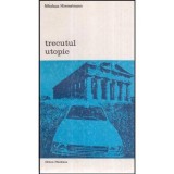 Nikolaus Himmelmann - Trecutul utopic - 118662