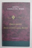 OMILII INEDITE - DOUA CUVINTE DESPRE BOTEZ de SFANTUL VASILE CEL MARE , 2012