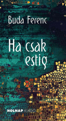 Ha csak estig - Buda Ferenc foto