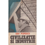 Civilizatie si industrie