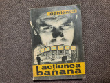Ioan Iancu - Actiunea banana RF8/3