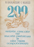 200 de retete cercate de bucate, prajituri - Mihail Kogalniceanu