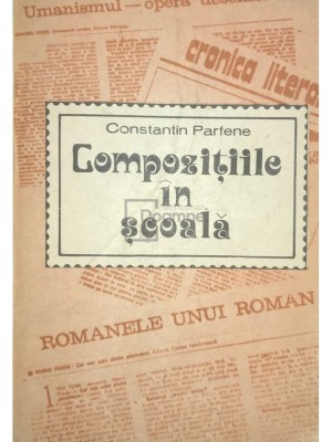 Constantin Parfene - Compozitiile in scoala (Editia: 1981) foto
