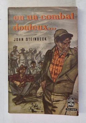 EN UN COMBAT DOUTEUX ...roman par JOHN STEINBECK , 1940 foto