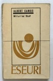 MITUL LUI SISIF-ALBERT CAMUS BUCURESTI 1969 *PREZINTA HALOURI DE APA