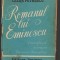 C9947 - ROMANUL LUI EMINESCU - CEZAR PETRESCU. LUCEAFARUL, NIRVANA, CARMEN SAECU