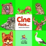 Cine face...? Animale si pasari salbatice - Dorin Bujdei