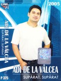 Caseta audio: Adi de la Valcea - Suparat, suparat ( 2005, originala ), Casete audio