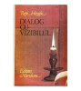 Rene Huyghe - Dialog cu vizibilul - Cunoasterea picturii - 122770