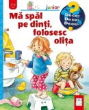 Mă spăl pe dinți, folosesc olița - Frauke Nahrgang, Susanne Szesny
