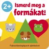 Ismerd meg a form&aacute;kat! 2+