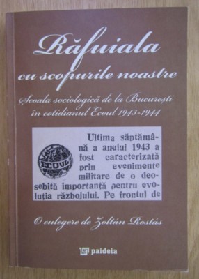 Rafuiala cu scopurile noastre/ Zoltan Rostas foto