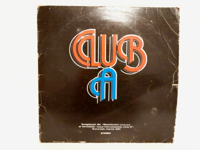 DD- CLUB A. - vinil 1981 formatii rock Electrecord foto