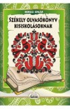 Szekely olvasokonyv kisiskolasoknak - Berecz Edgar