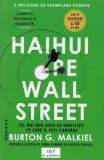Haihui pe Wall Street - Burton G. Malkiel - Act si Politon
