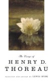 The Essays of Henry D. Thoreau: Selected and Edited by Lewis Hyde