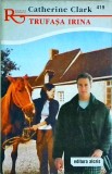 Catherine Clark - Trufasa Irina