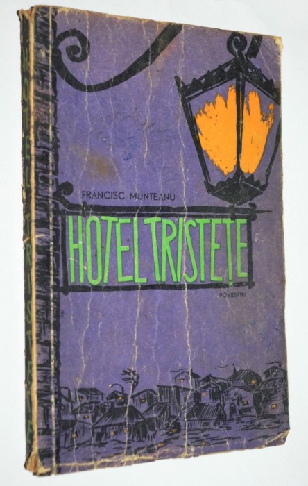 Hotel Tristete - Francisc Munteanu